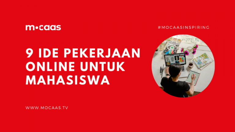 9 Ide Pekerjaan Online untuk Mahasiswa